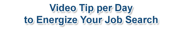 Access the additional job search video tips