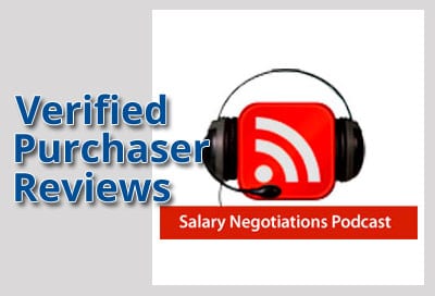Verified Purchaser Reviews for Salary Negotiations Podcast Verified Purchaser Reviews for Salary Negotiations Podcast